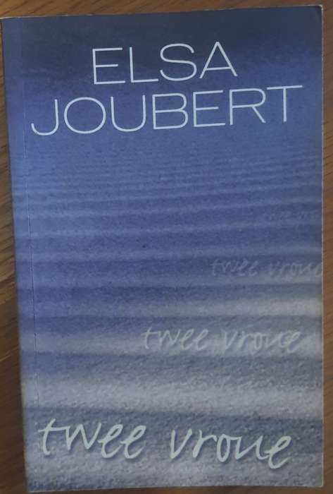 Elsa Joubert - twee vroue